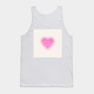 hating me wont make you pretty Tank Top